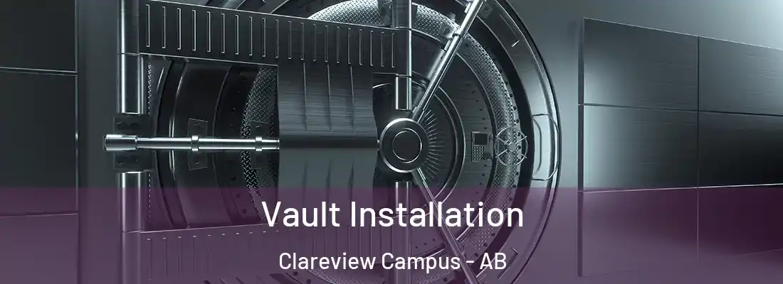  Vault Installation Clareview Campus - AB