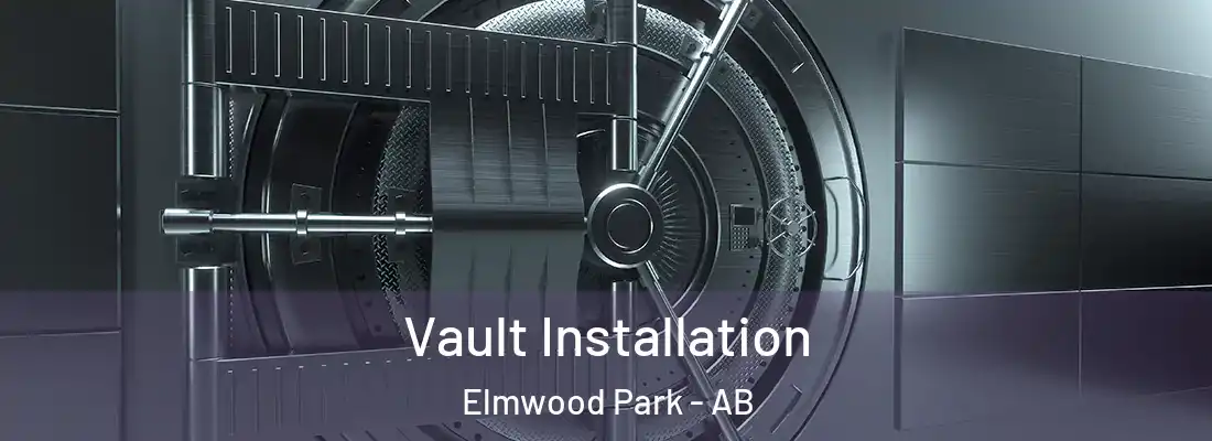  Vault Installation Elmwood Park - AB