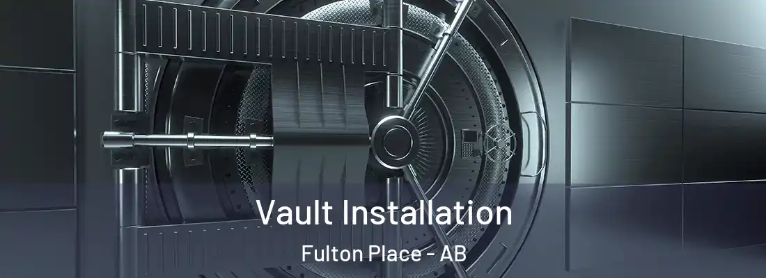  Vault Installation Fulton Place - AB