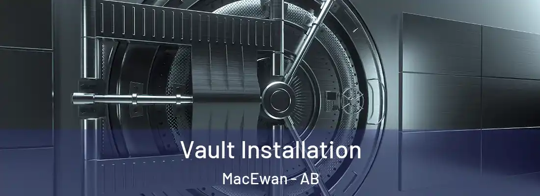  Vault Installation MacEwan - AB