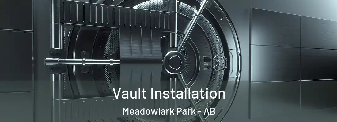  Vault Installation Meadowlark Park - AB