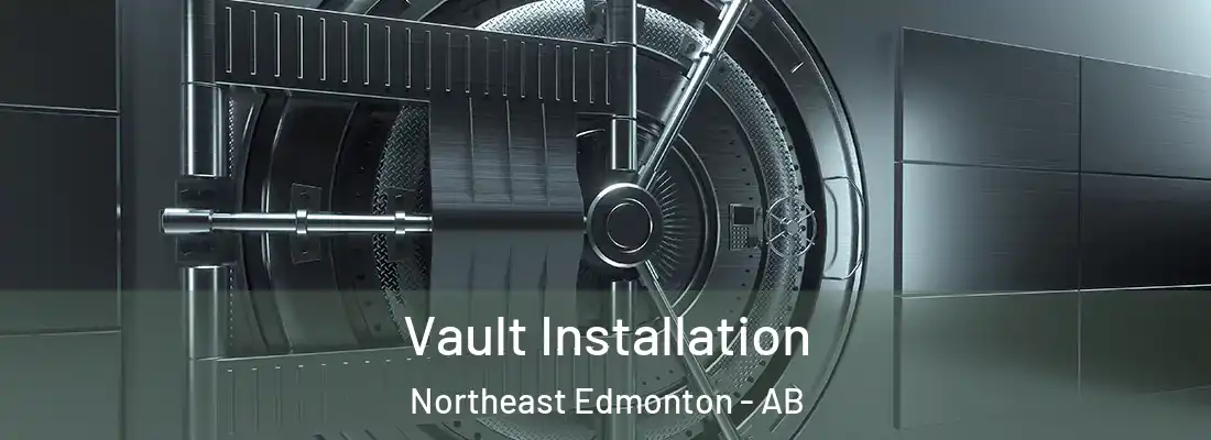  Vault Installation Northeast Edmonton - AB