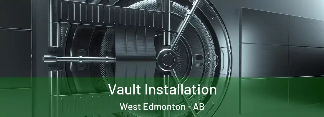  Vault Installation West Edmonton - AB