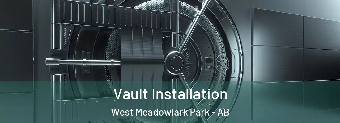  Vault Installation West Meadowlark Park - AB