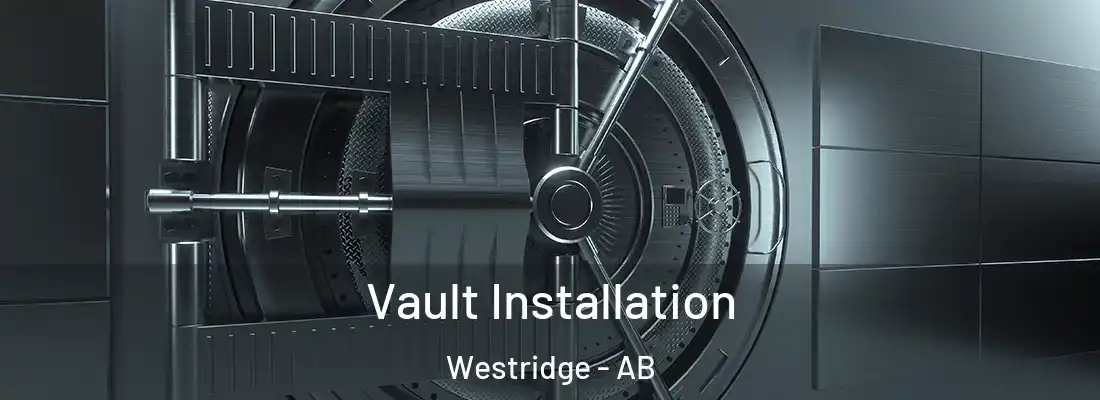  Vault Installation Westridge - AB