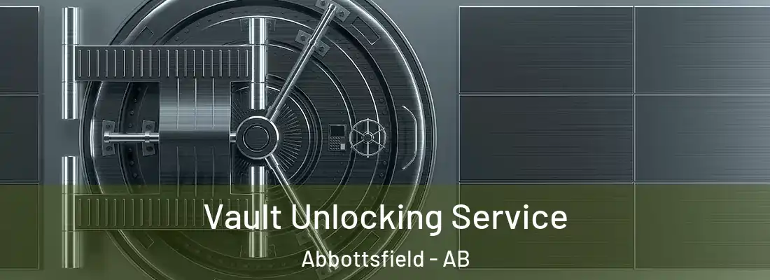  Vault Unlocking Service Abbottsfield - AB