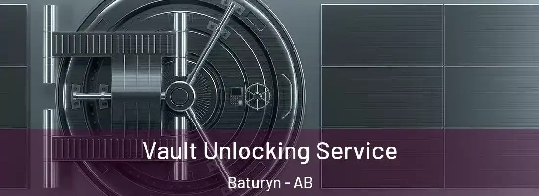  Vault Unlocking Service Baturyn - AB