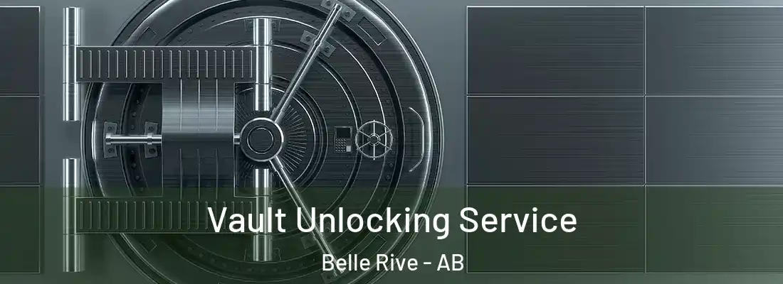  Vault Unlocking Service Belle Rive - AB