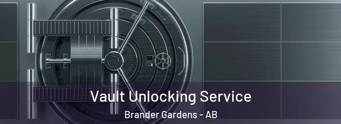  Vault Unlocking Service Brander Gardens - AB