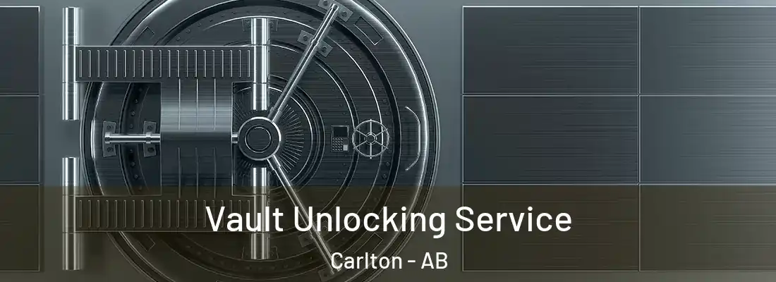  Vault Unlocking Service Carlton - AB