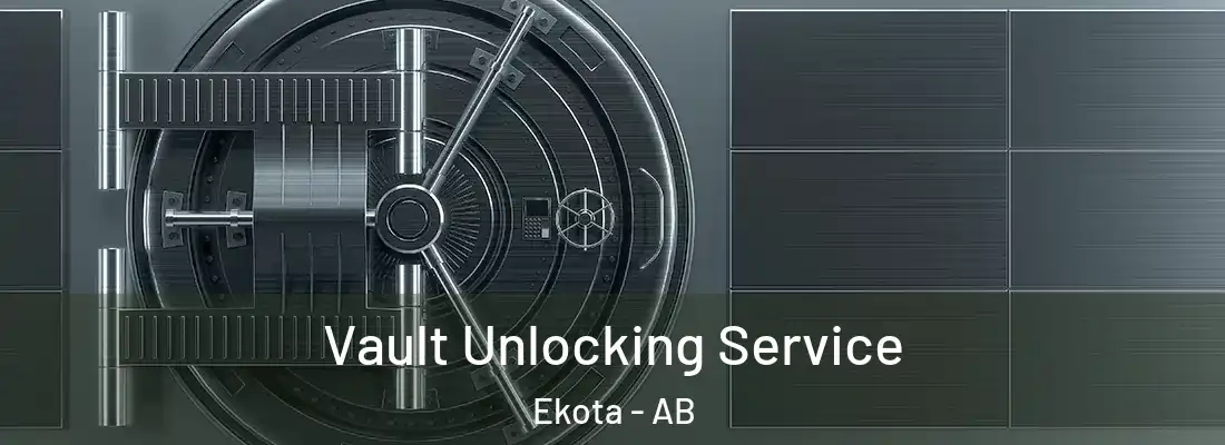  Vault Unlocking Service Ekota - AB