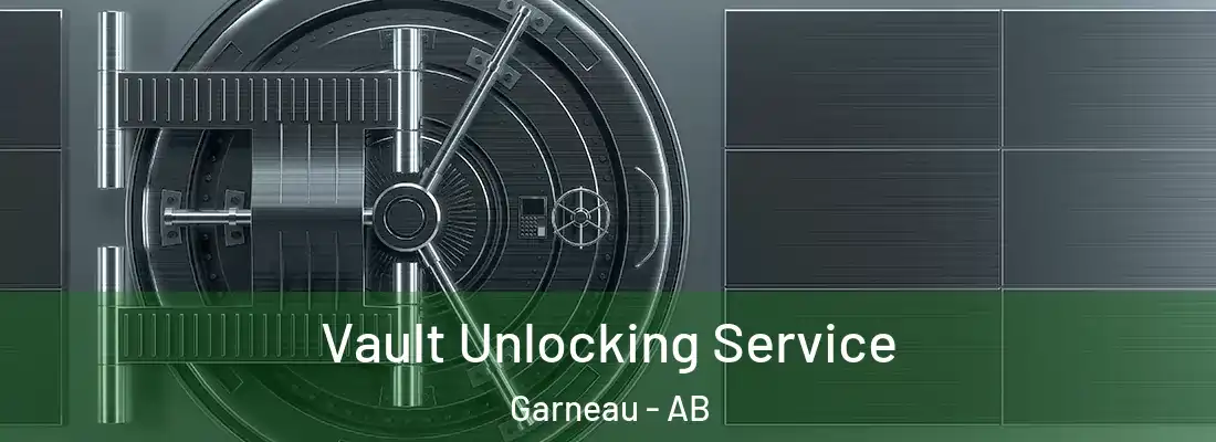  Vault Unlocking Service Garneau - AB