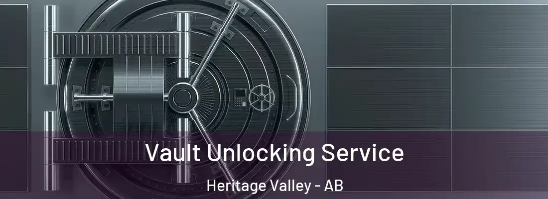  Vault Unlocking Service Heritage Valley - AB