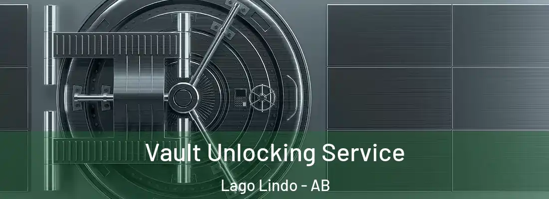  Vault Unlocking Service Lago Lindo - AB