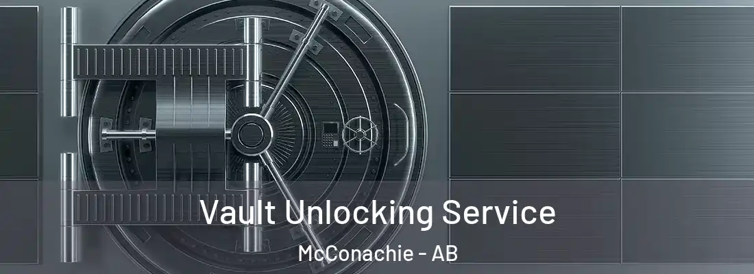  Vault Unlocking Service McConachie - AB