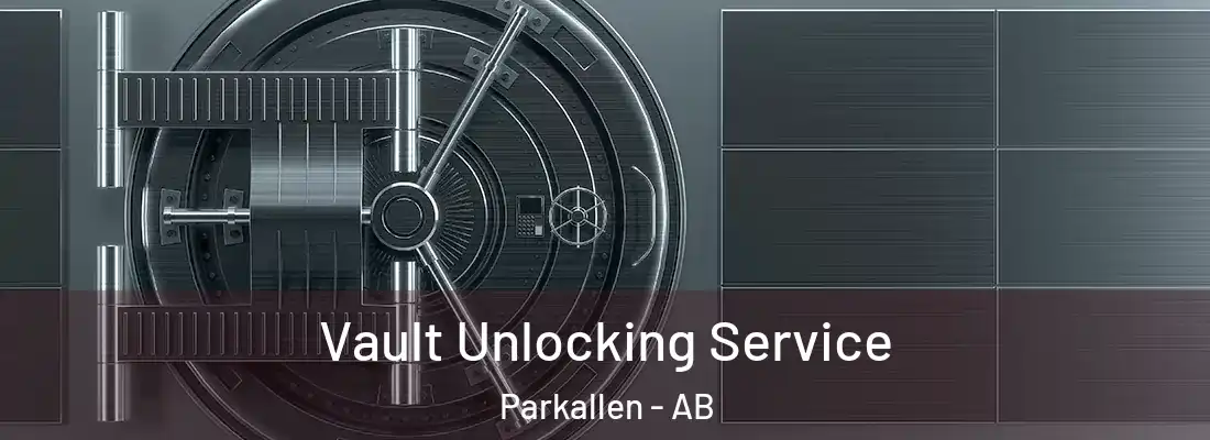  Vault Unlocking Service Parkallen - AB