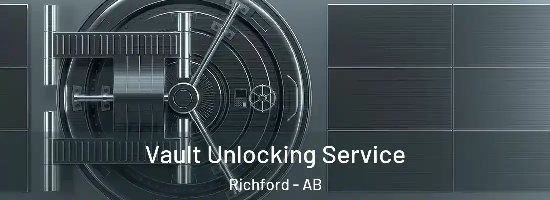  Vault Unlocking Service Richford - AB