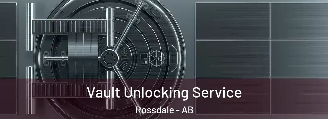  Vault Unlocking Service Rossdale - AB