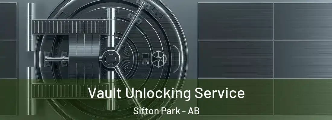  Vault Unlocking Service Sifton Park - AB