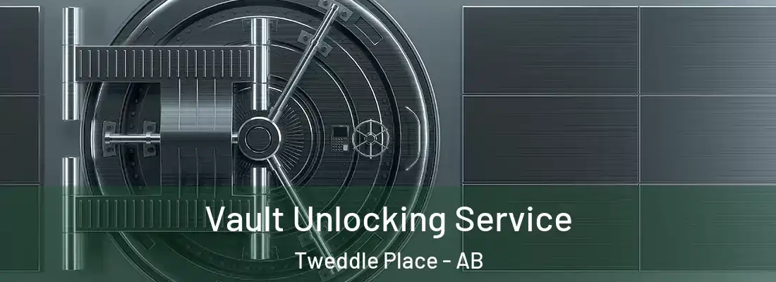  Vault Unlocking Service Tweddle Place - AB