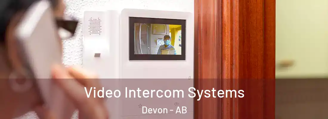  Video Intercom Systems Devon - AB