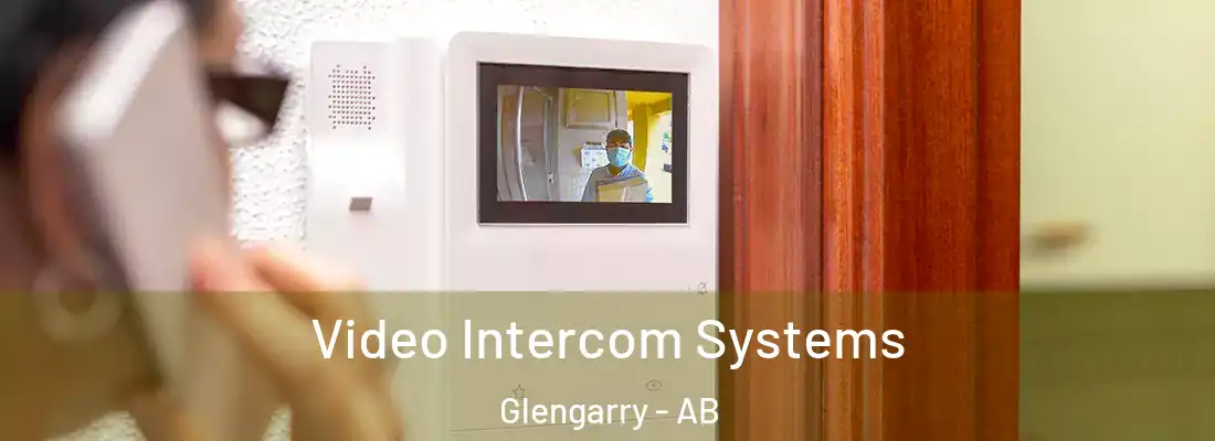  Video Intercom Systems Glengarry - AB