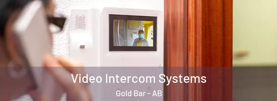  Video Intercom Systems Gold Bar - AB