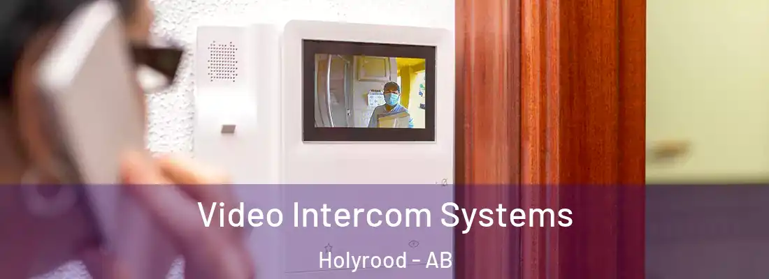  Video Intercom Systems Holyrood - AB