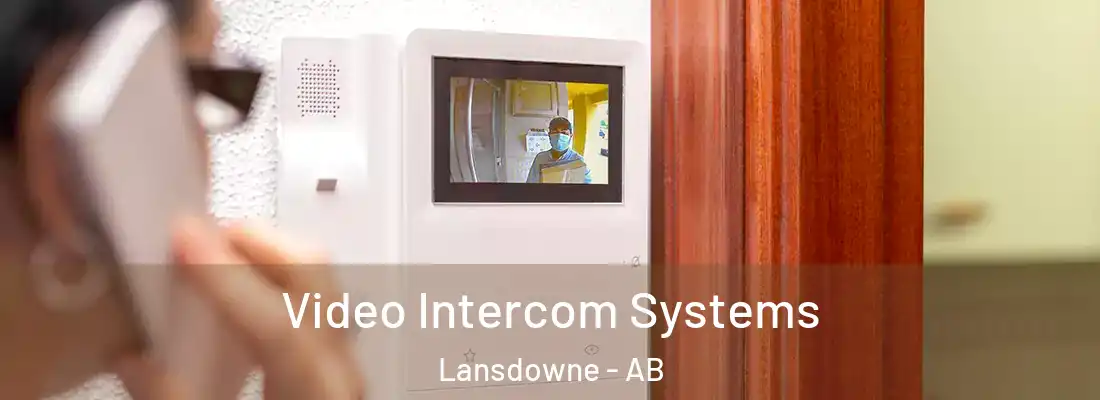 Video Intercom Systems Lansdowne - AB