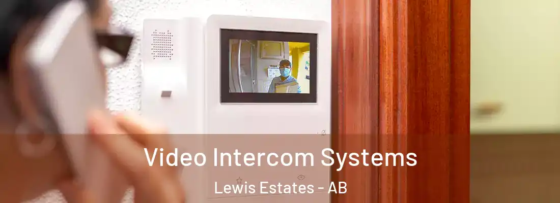  Video Intercom Systems Lewis Estates - AB