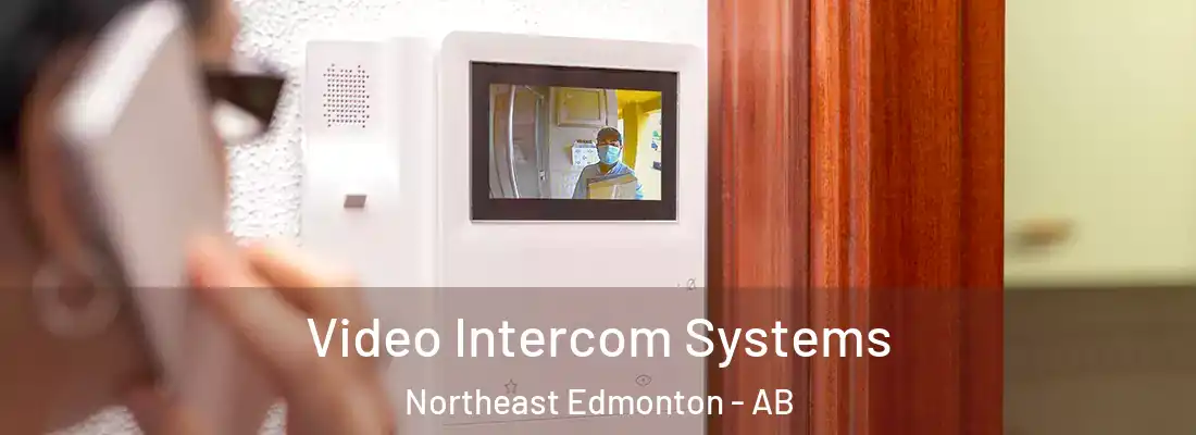  Video Intercom Systems Northeast Edmonton - AB