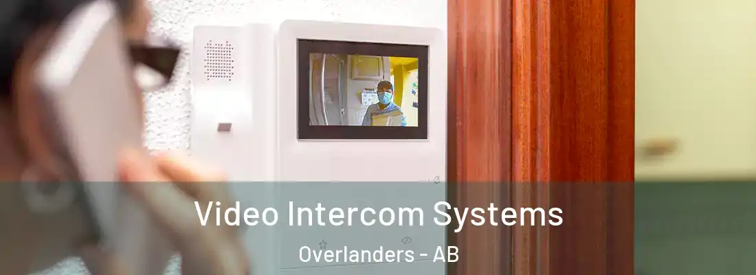  Video Intercom Systems Overlanders - AB