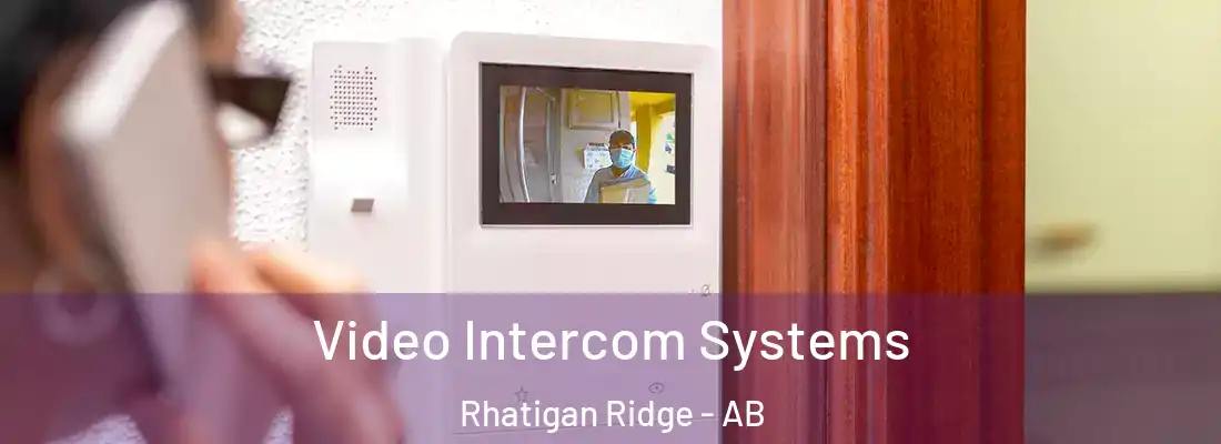  Video Intercom Systems Rhatigan Ridge - AB