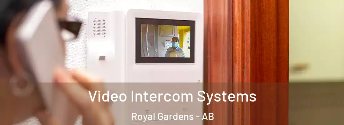  Video Intercom Systems Royal Gardens - AB