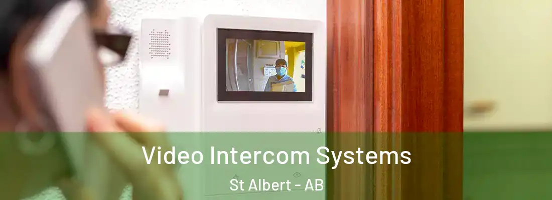  Video Intercom Systems St Albert - AB