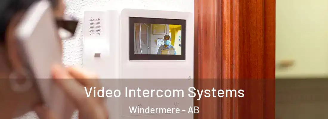  Video Intercom Systems Windermere - AB