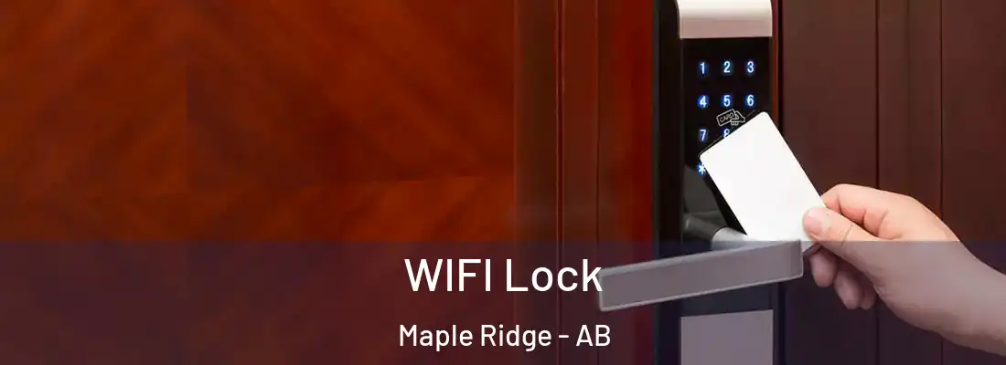  WIFI Lock Maple Ridge - AB