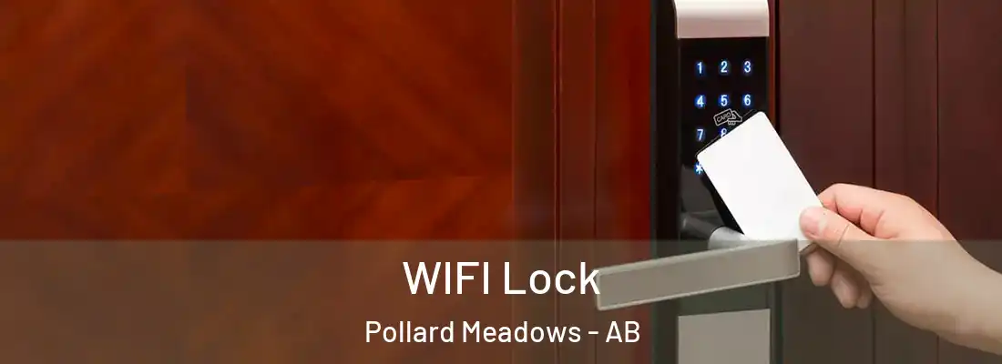  WIFI Lock Pollard Meadows - AB