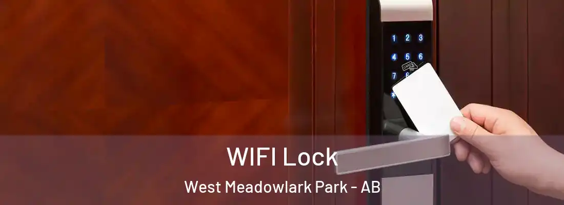 WIFI Lock West Meadowlark Park - AB