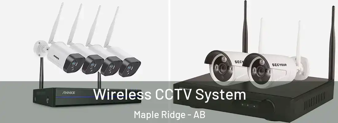  Wireless CCTV System Maple Ridge - AB