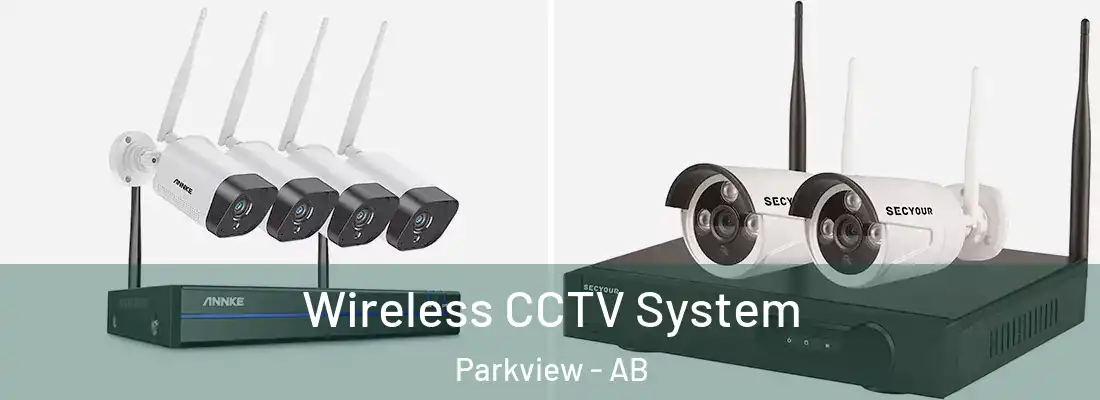 Wireless CCTV System Parkview - AB