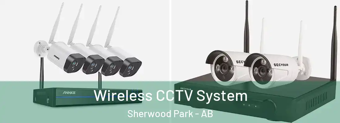  Wireless CCTV System Sherwood Park - AB