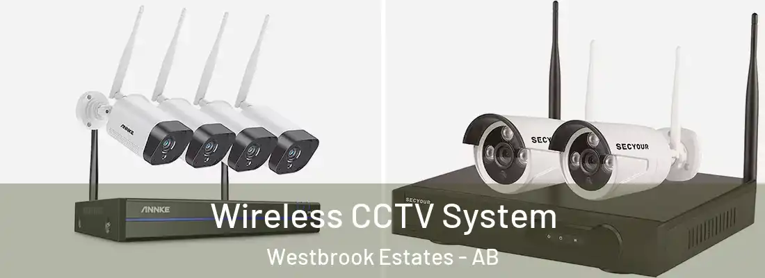  Wireless CCTV System Westbrook Estates - AB